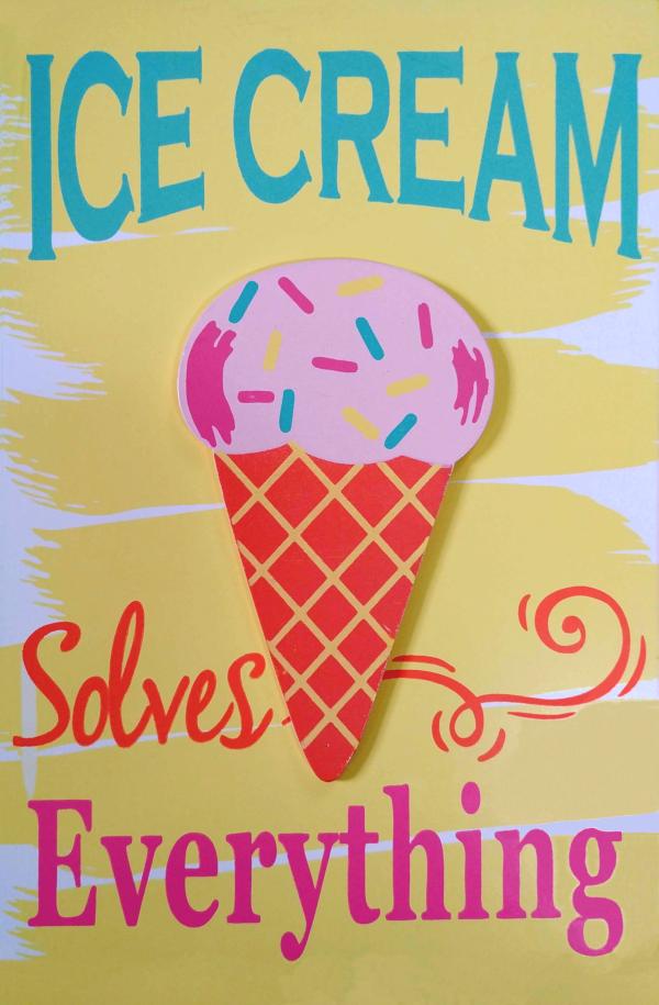 Sign - Ice Cream Solves Everything